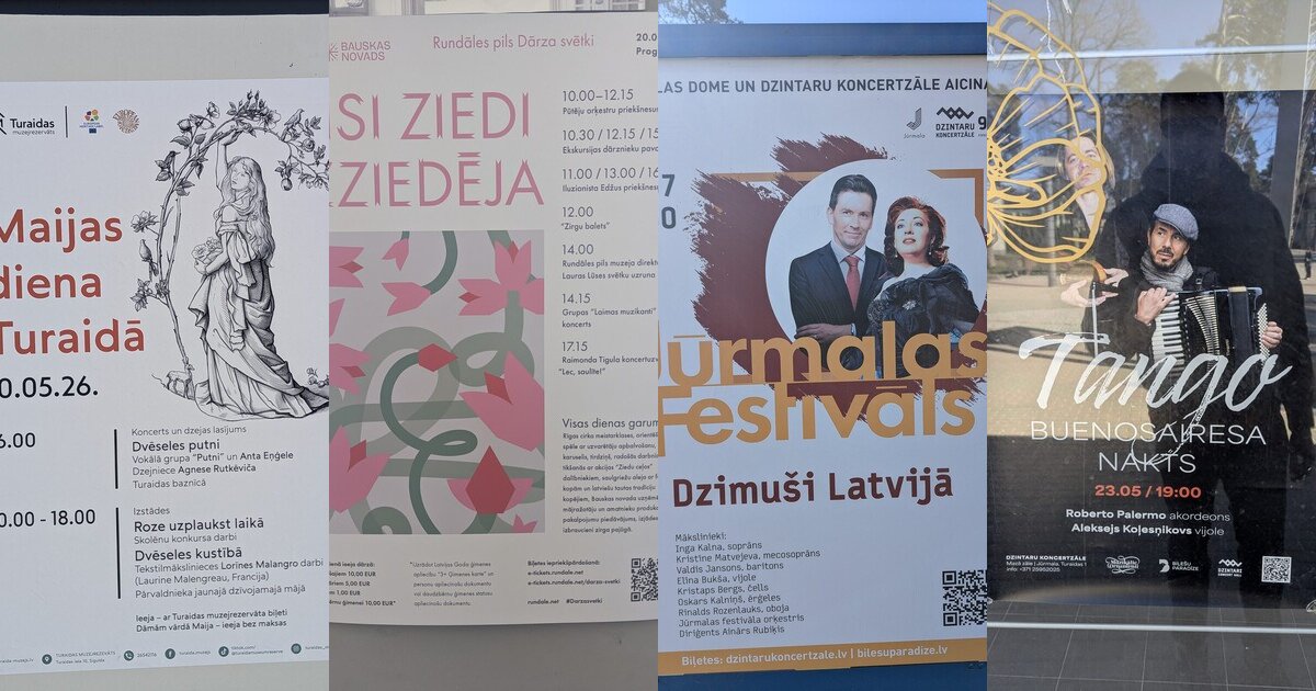 Keturi 2026 m. pavasarį Latvijoje pastebėti renginių plakatai — Maijas diena Turaidoje, Rundāles dārza svētki, Tango Buenos Aires Nakts ir Jūrmalas Festivāls.